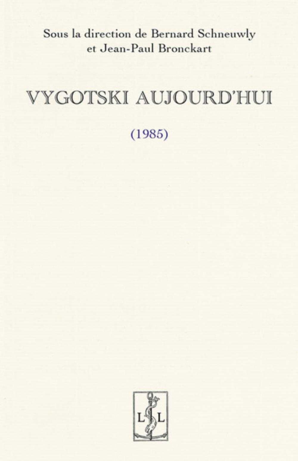 VYGOTSKI AUJOURD'HUI (1985)