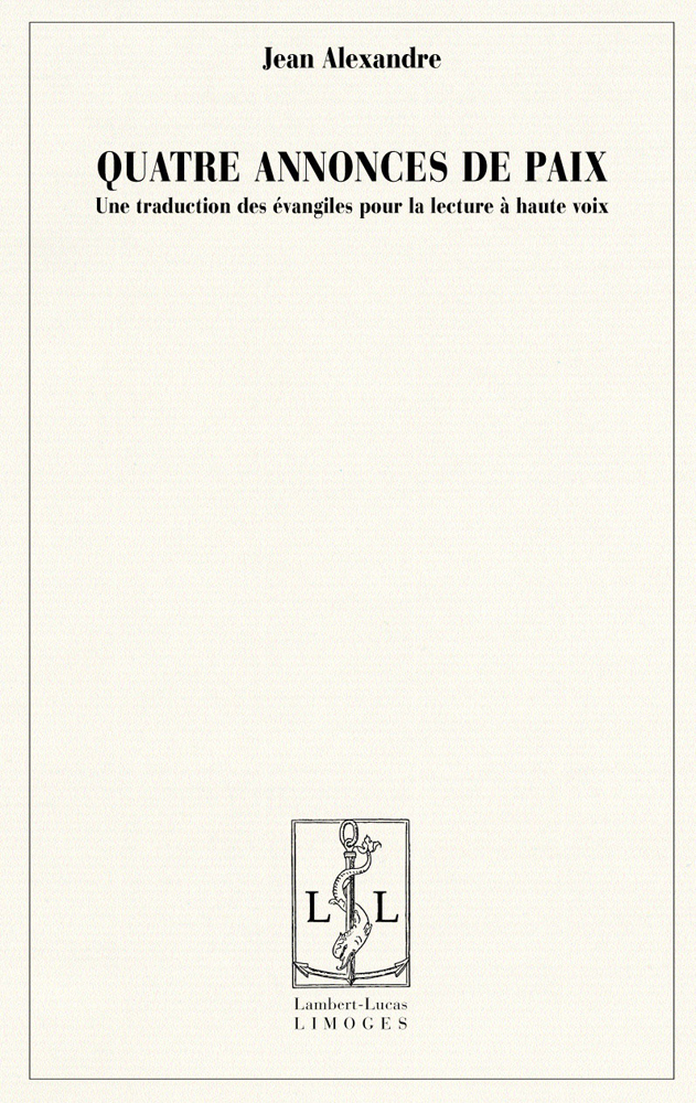 Quatre annonces de paix - une traduction des Évangiles pour la lecture à voix haute