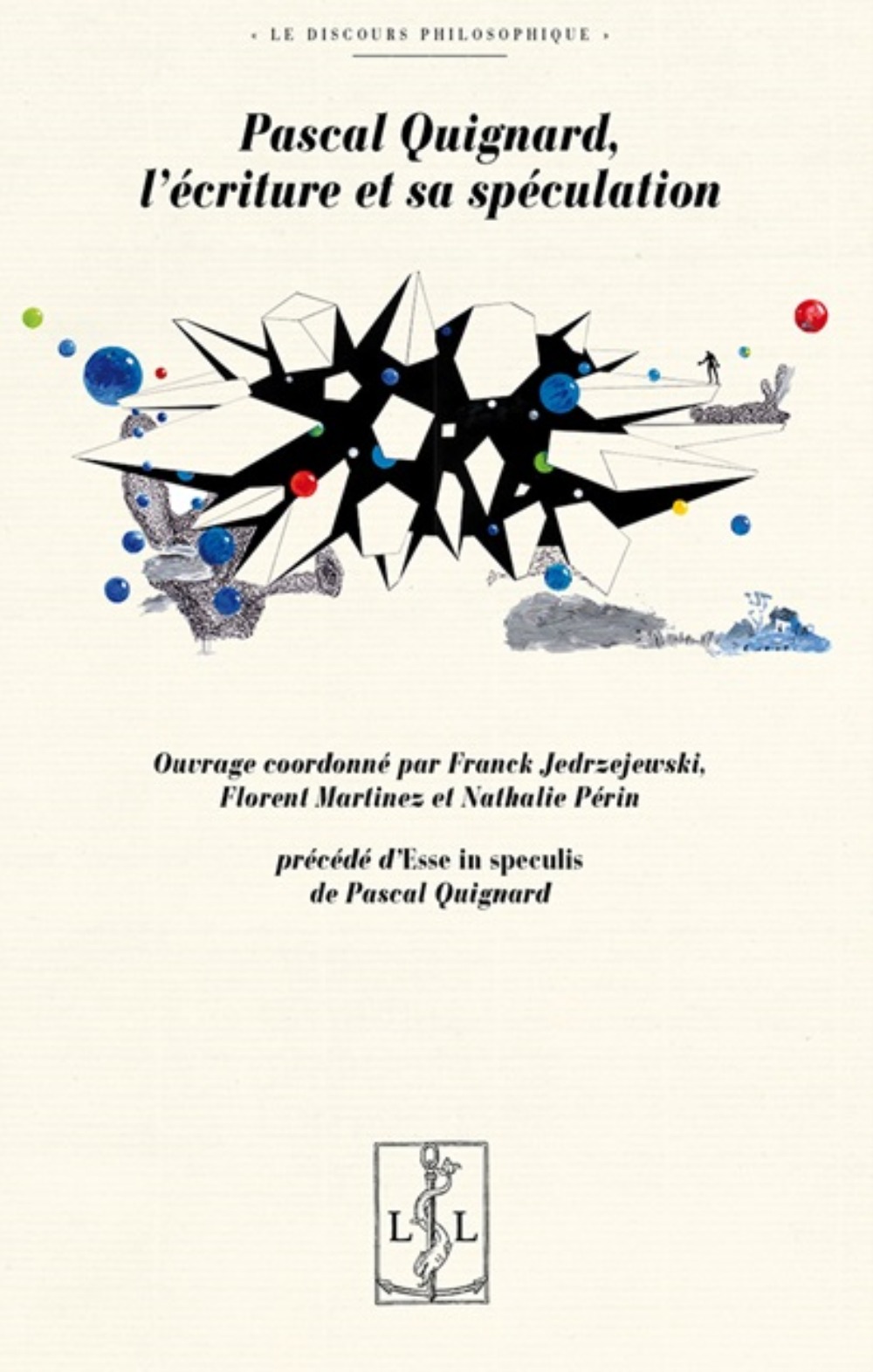 Pascal Quignard, l'écriture et sa spéculation