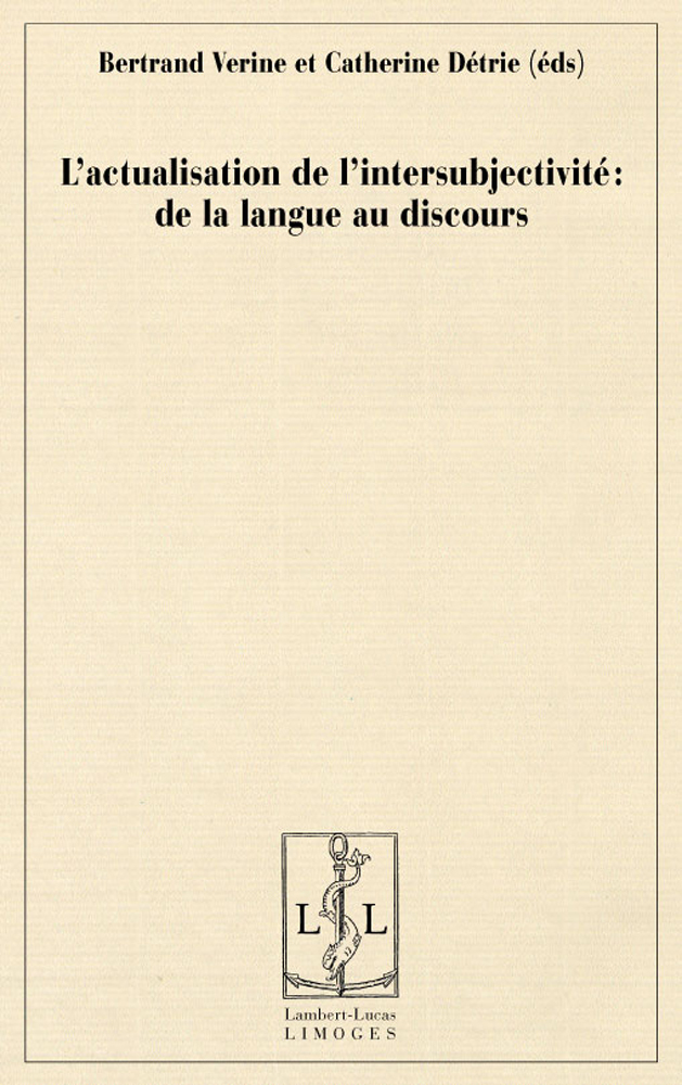 L'actualisation de l'intersubjectivité - de la langue au discours