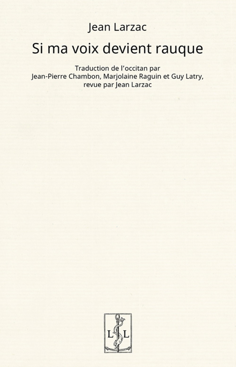 Si ma voix devient rauque