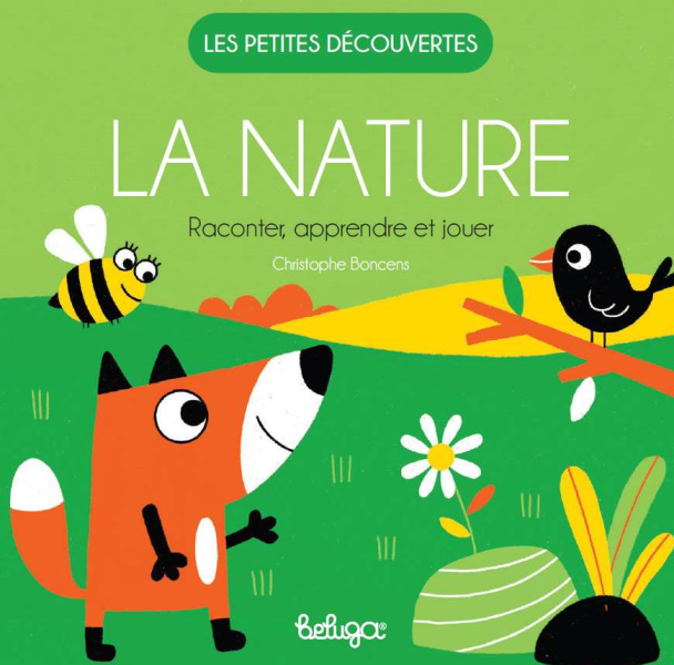 La nature - raconter, apprendre et jouer