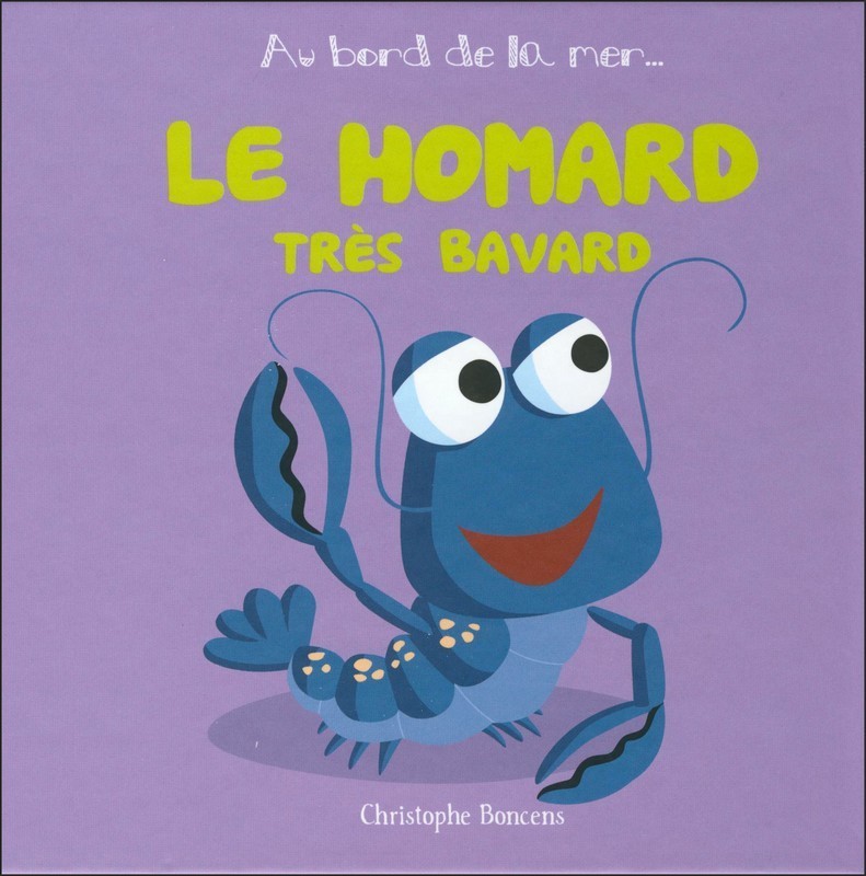 LE HOMARD TRES BAVARD
