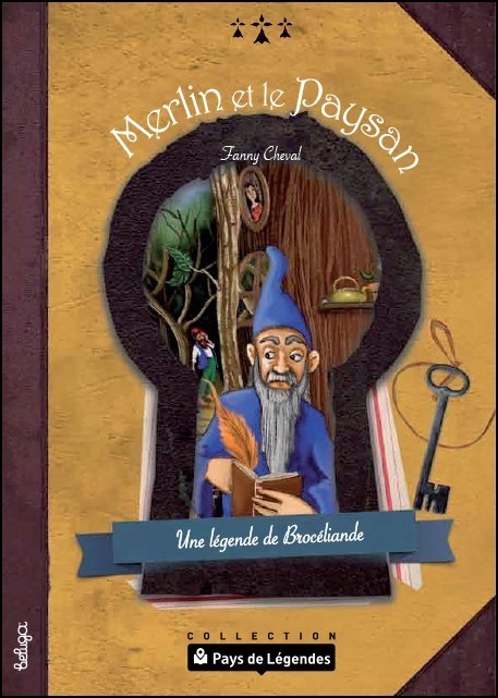 Merlin et le paysan - une légende de Brocéliande