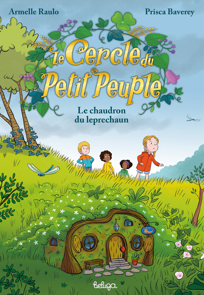LE CERCLE DU PETIT PEUPLE - T03 - LE CERCLE DU PETIT PEUPLE : LE CHAUDRON DU LEPRECHAUN