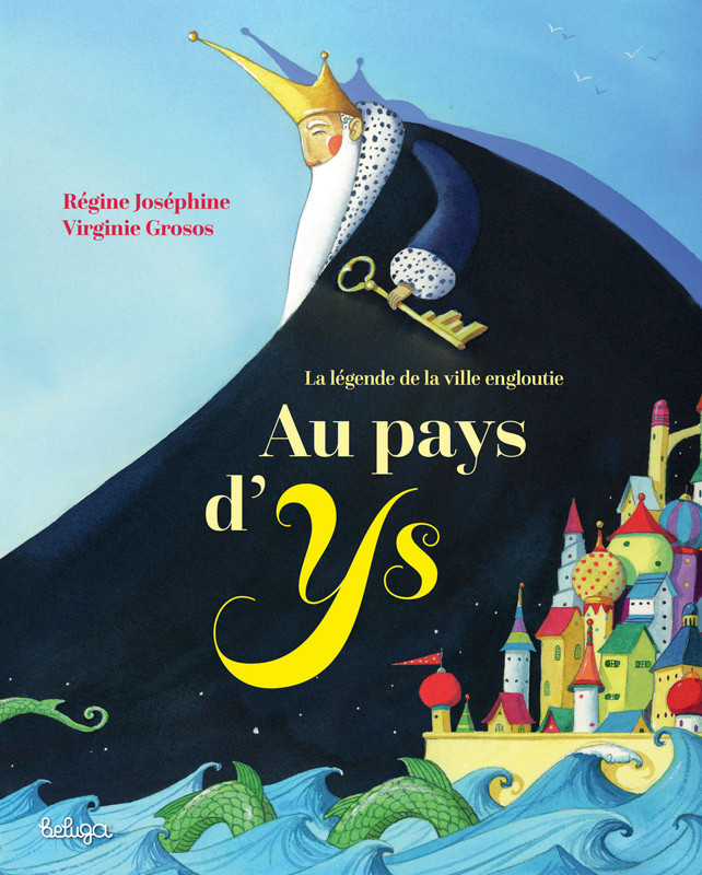 Au pays d'Ys - la légende de la ville engloutie