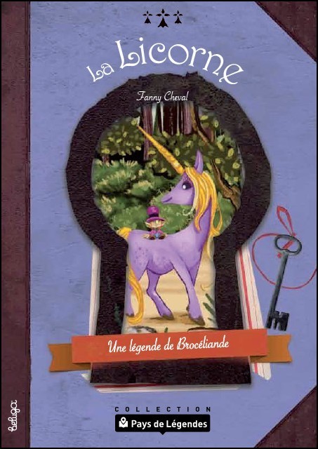La licorne de Brocéliande - une légende de Brocéliande