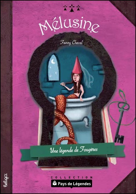 Mélusine - une légende de Fougères