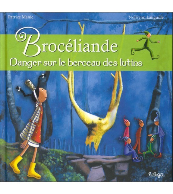 Brocéliande - danger sur le berceau des lutins