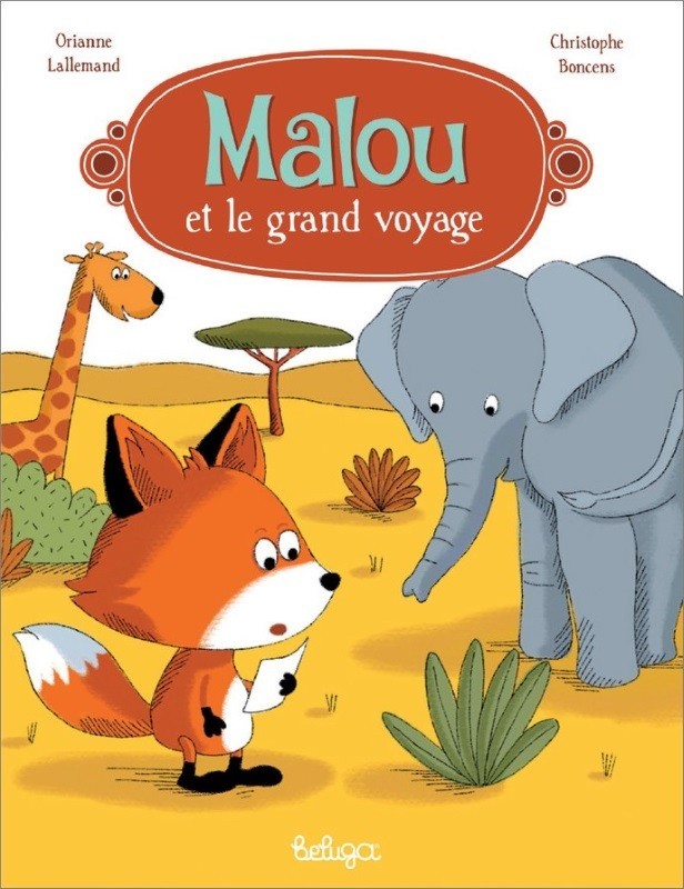 Malou et le grand voyage