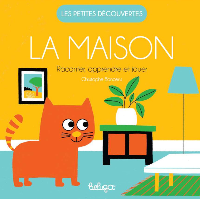 La maison - raconter, apprendre et jouer