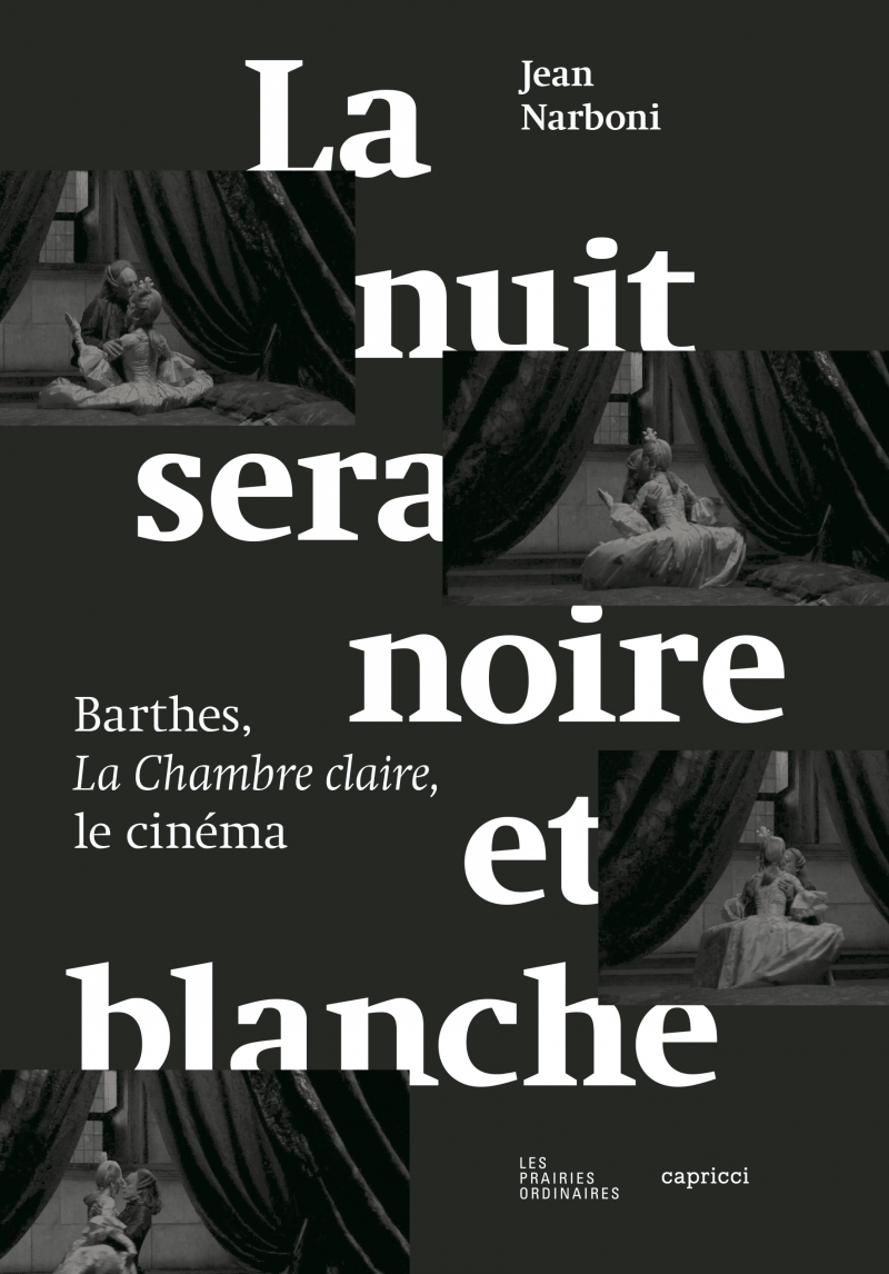 La nuit sera noire et blanche - Barthes, La Chambre claire,