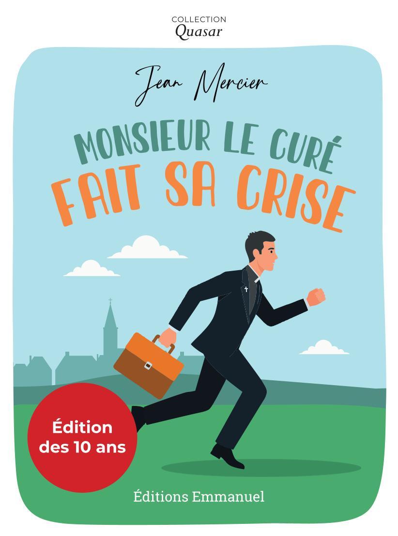 Monsieur le curé fait sa crise