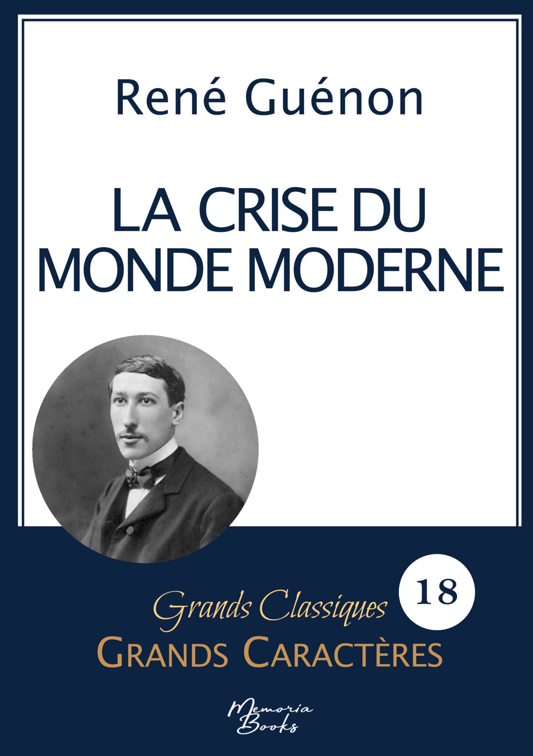 La crise du monde moderne de René Guénon en grands caractères