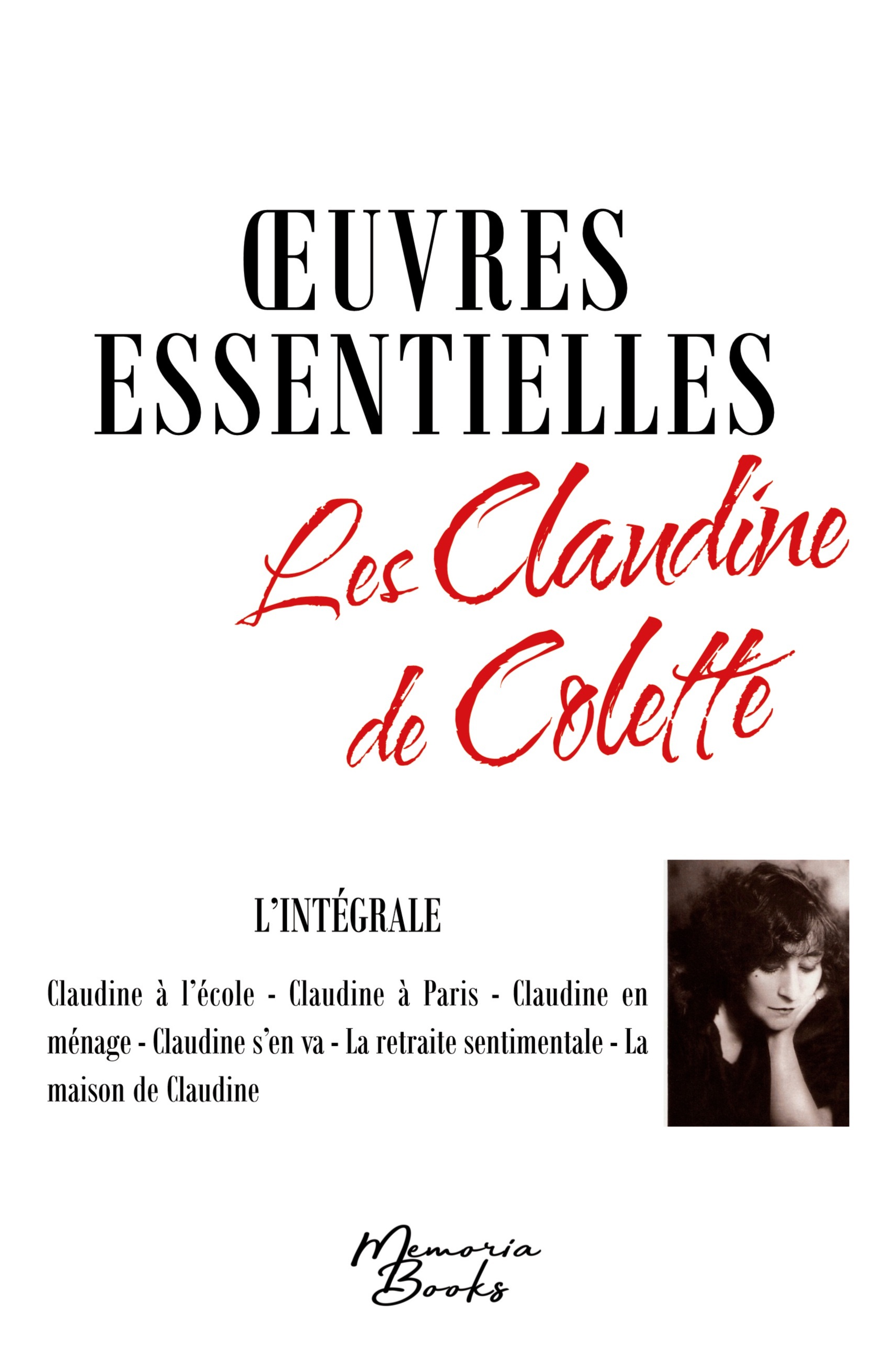 Oeuvres essentielles : L'intégrale des Claudine de Colette