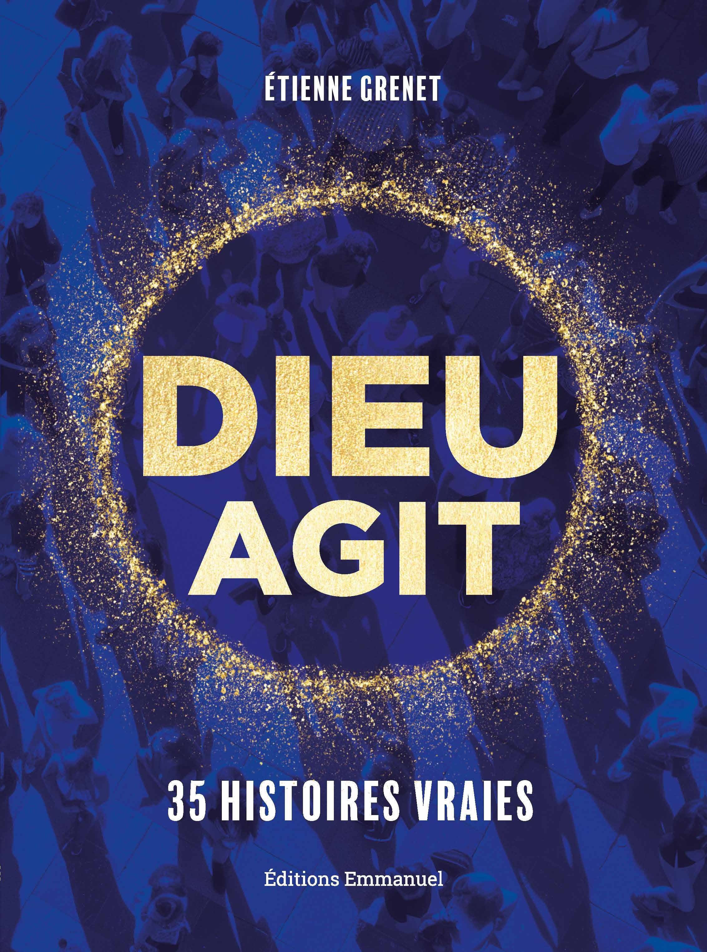 DIEU AGIT