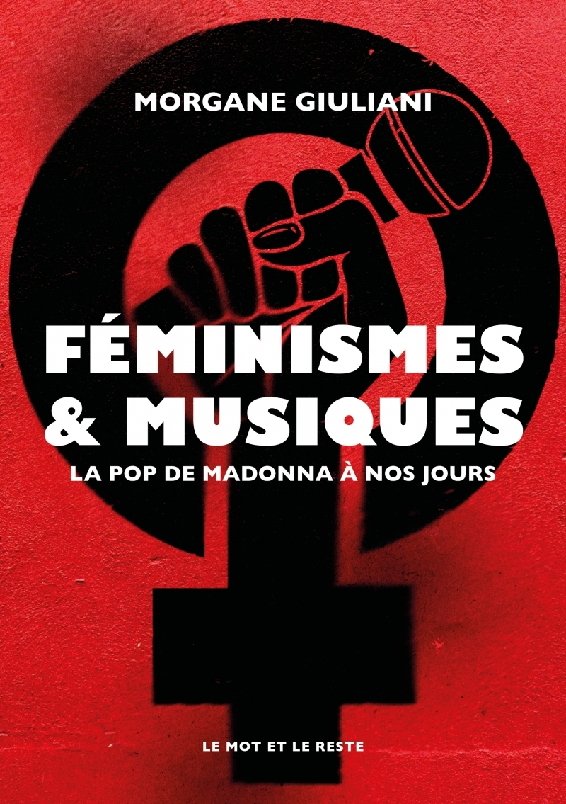 Féminismes et musiques - La pop de Madonna à nos jours