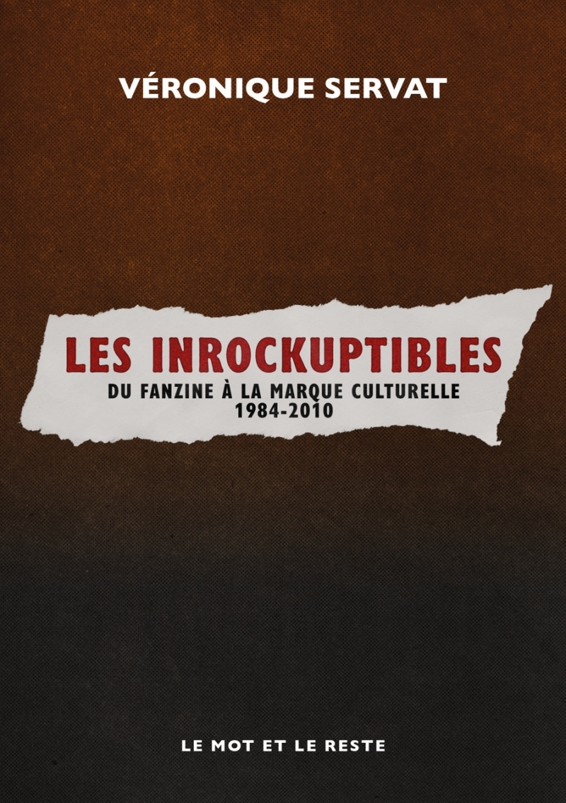 Les Inrockuptibles-Fanzine à la marque culturelle 1984/2010