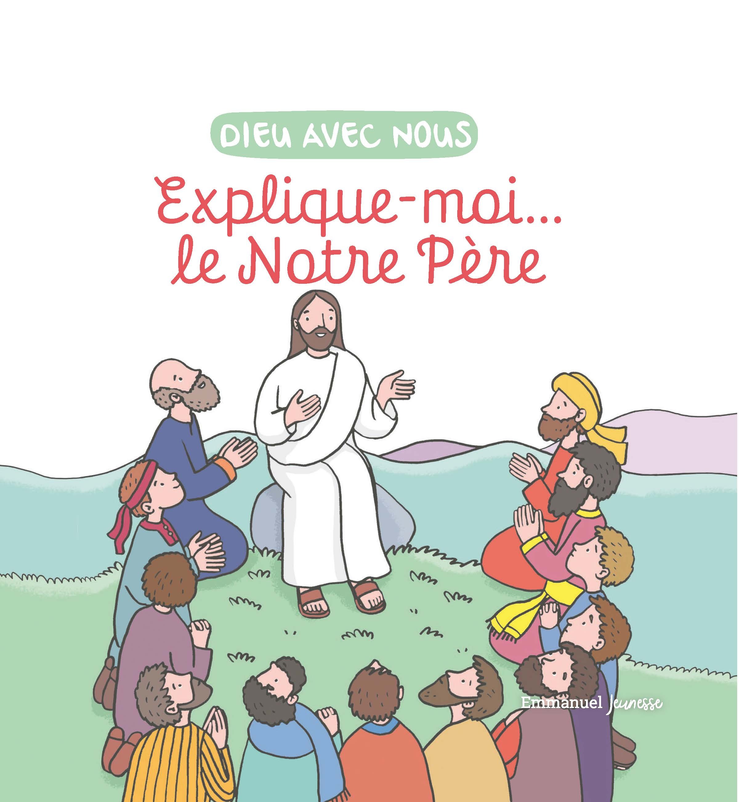 Explique-moi... le Notre Père