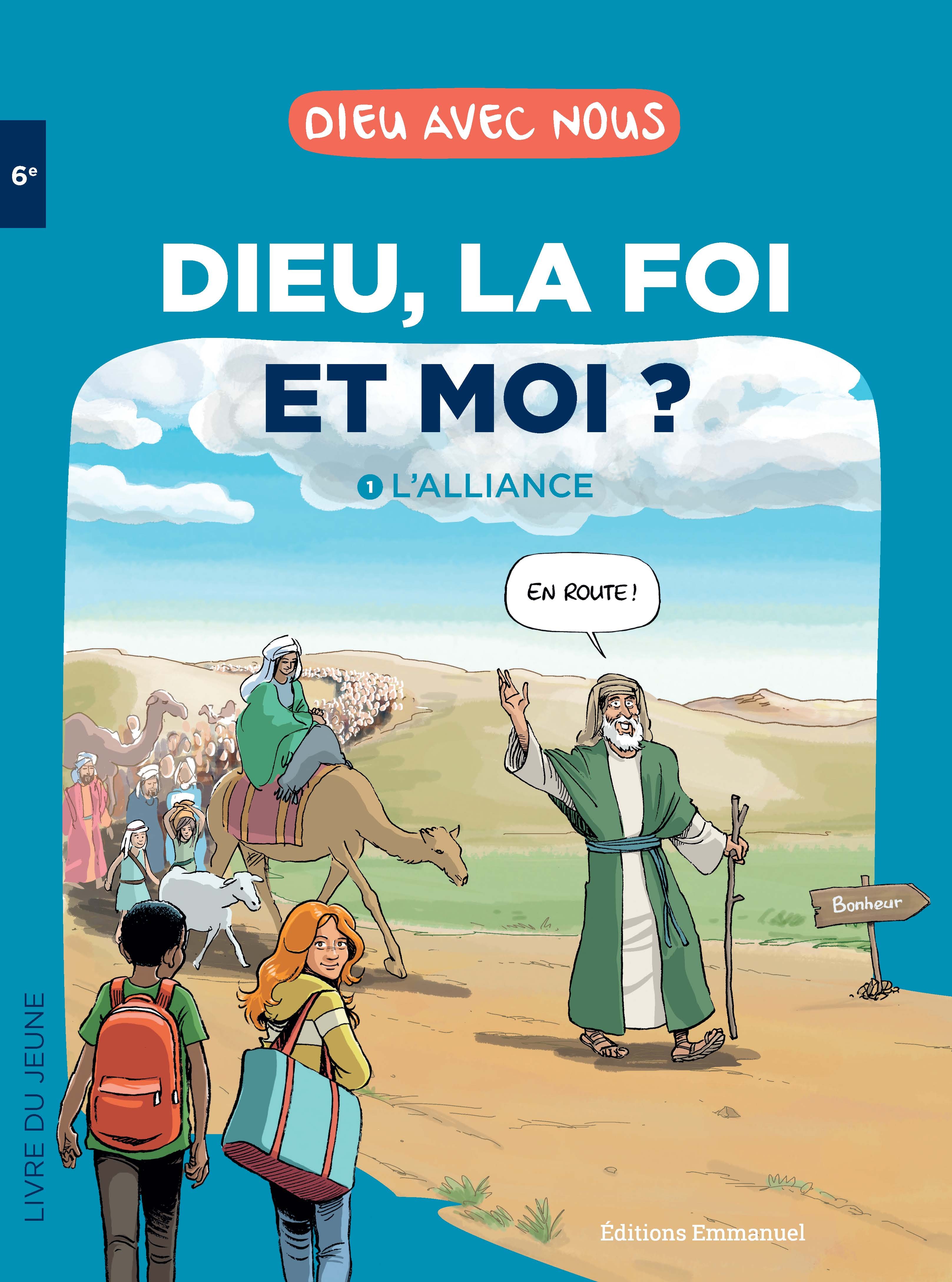 Dieu, la foi et moi ? – Parcours collège 6e – Livre jeune