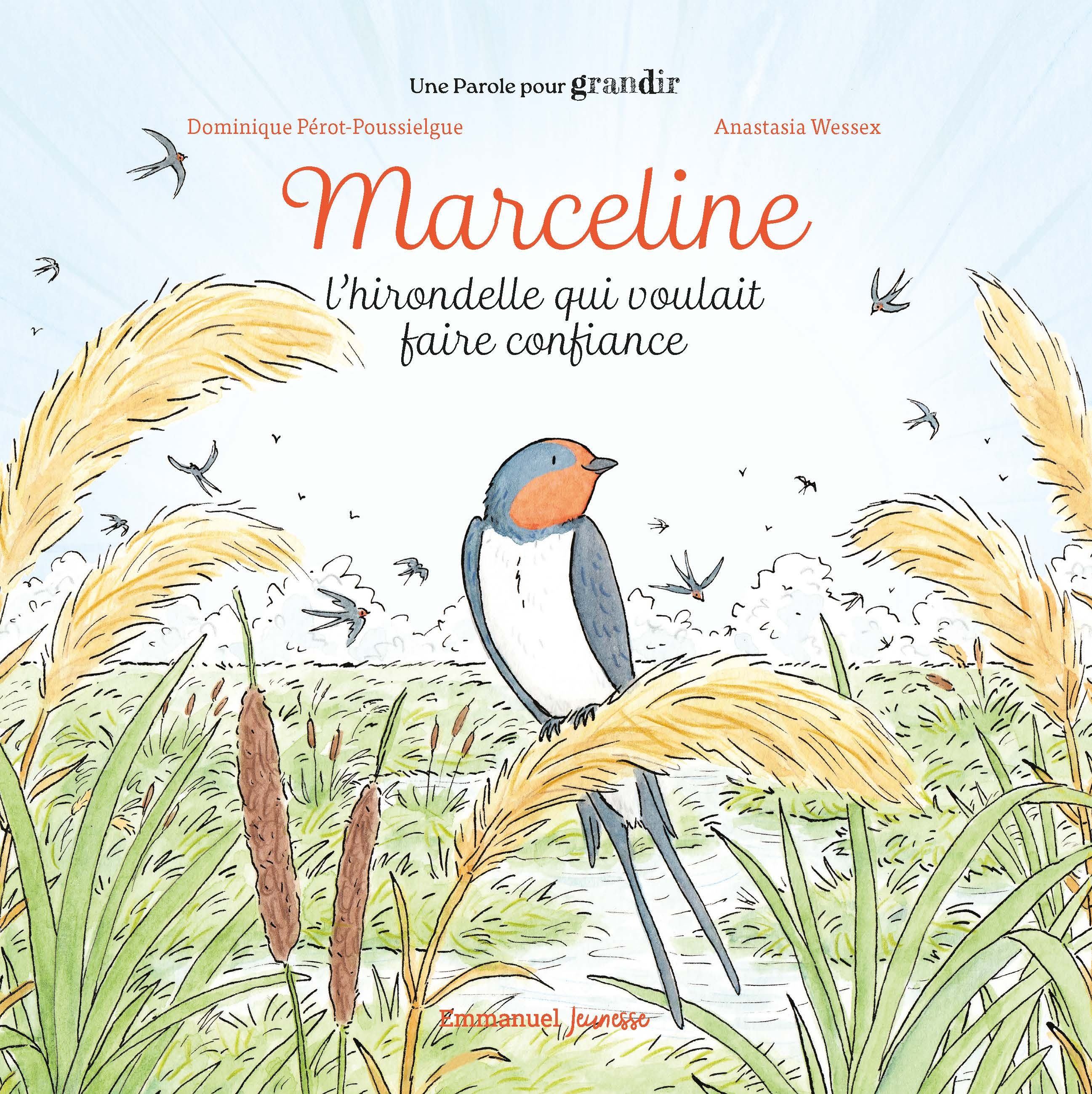 Marceline - l'hirondelle qui voulait faire confiance