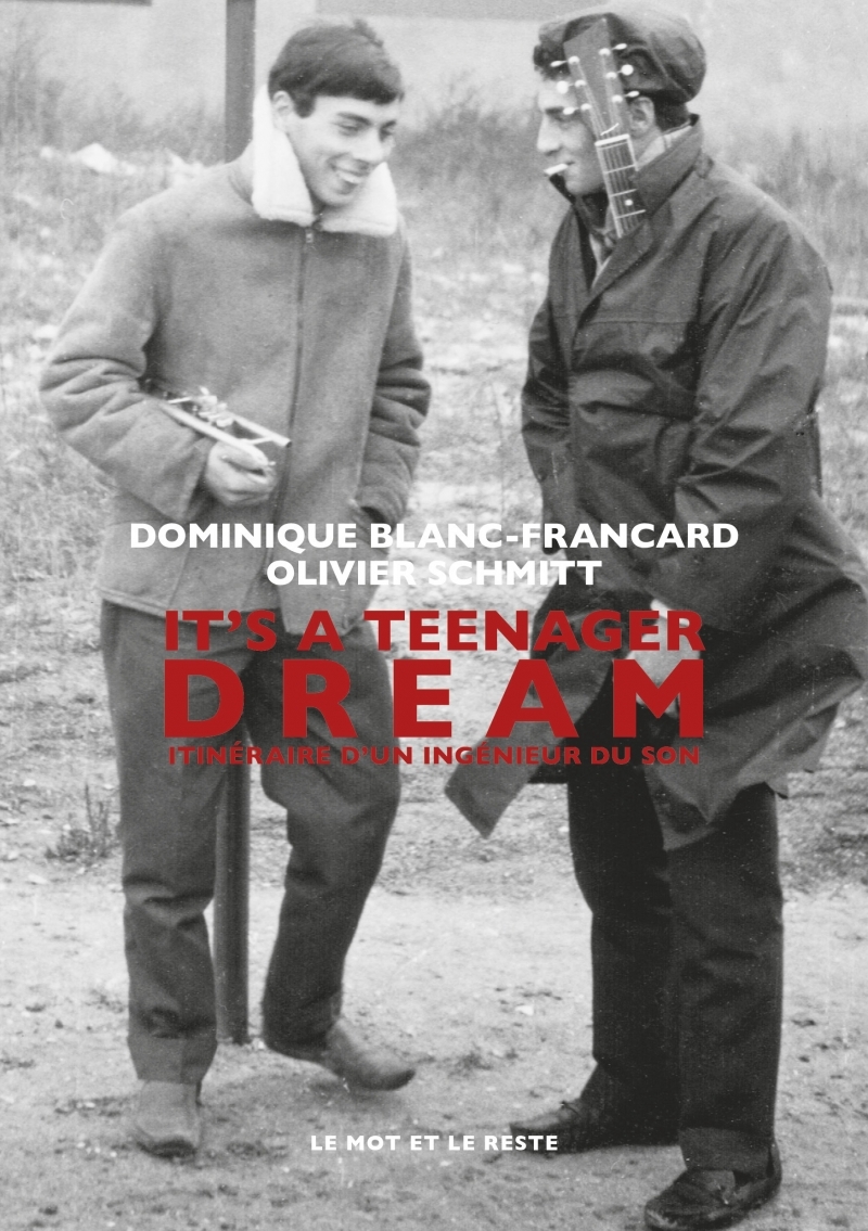 It's a Teenager Dream - Itinéraire d'un ingénieur du son