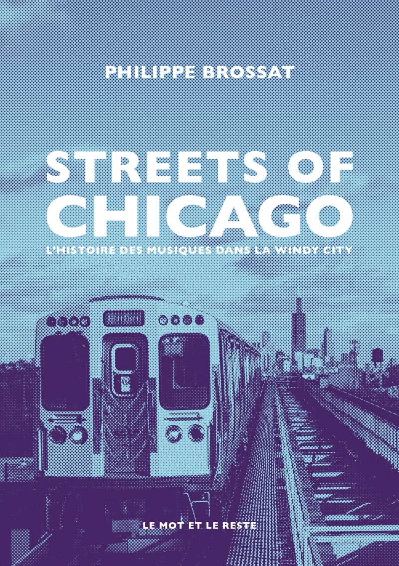 Streets of Chicago - Une histoire des musiques dans la windy