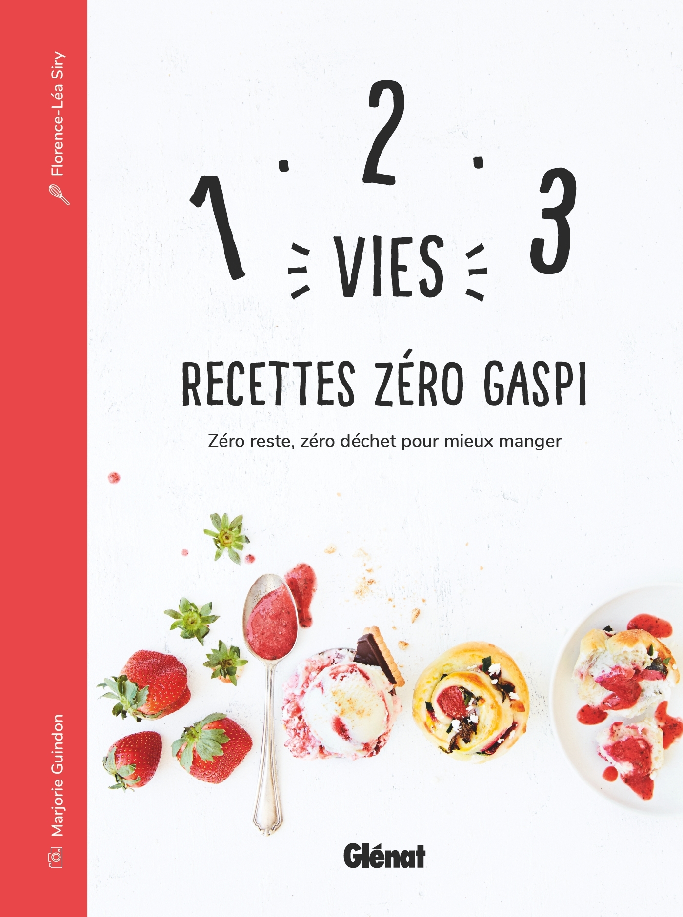 1, 2, 3 Vies : Recettes Zéro Gaspi