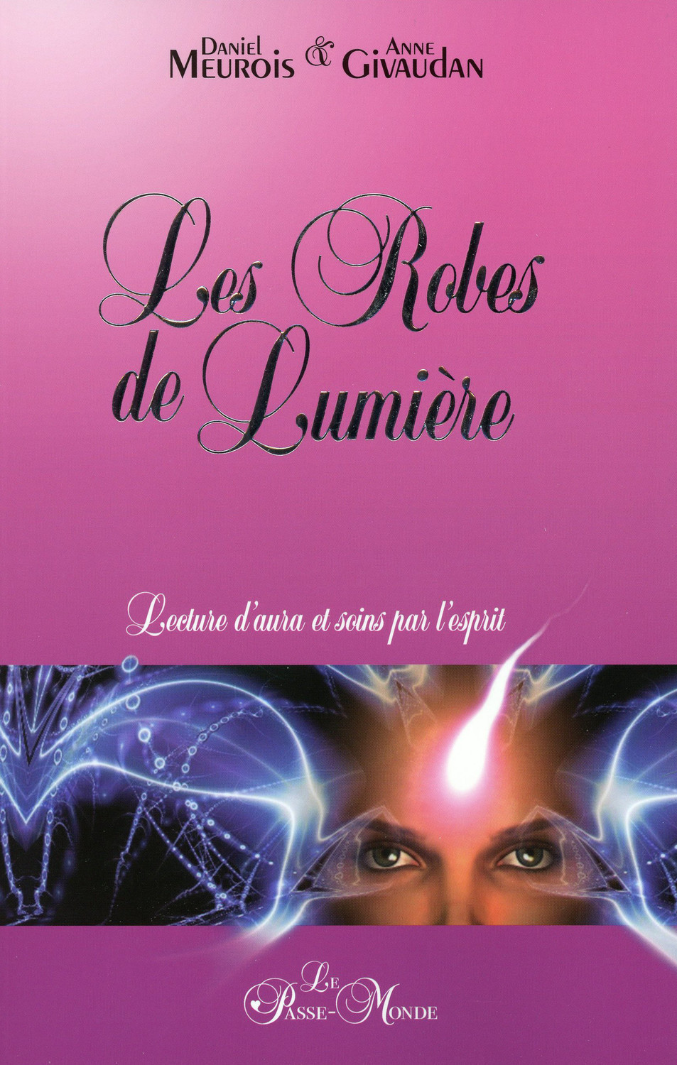 Les Robes de Lumière - Lecture d'aura et soins par l'esprit