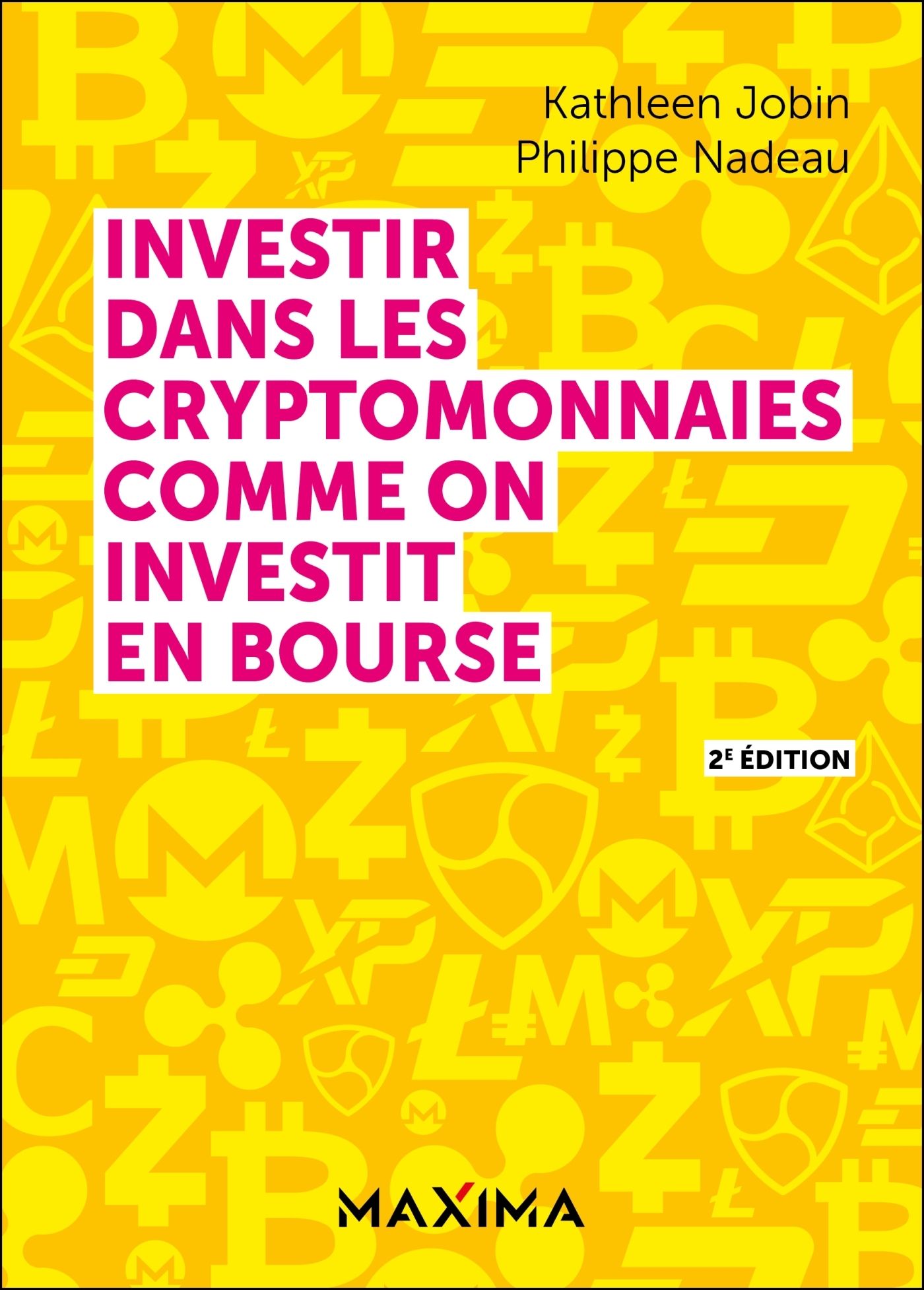 Investir dans les cryptomonnaies comme on investit en bourse - 2e éd.