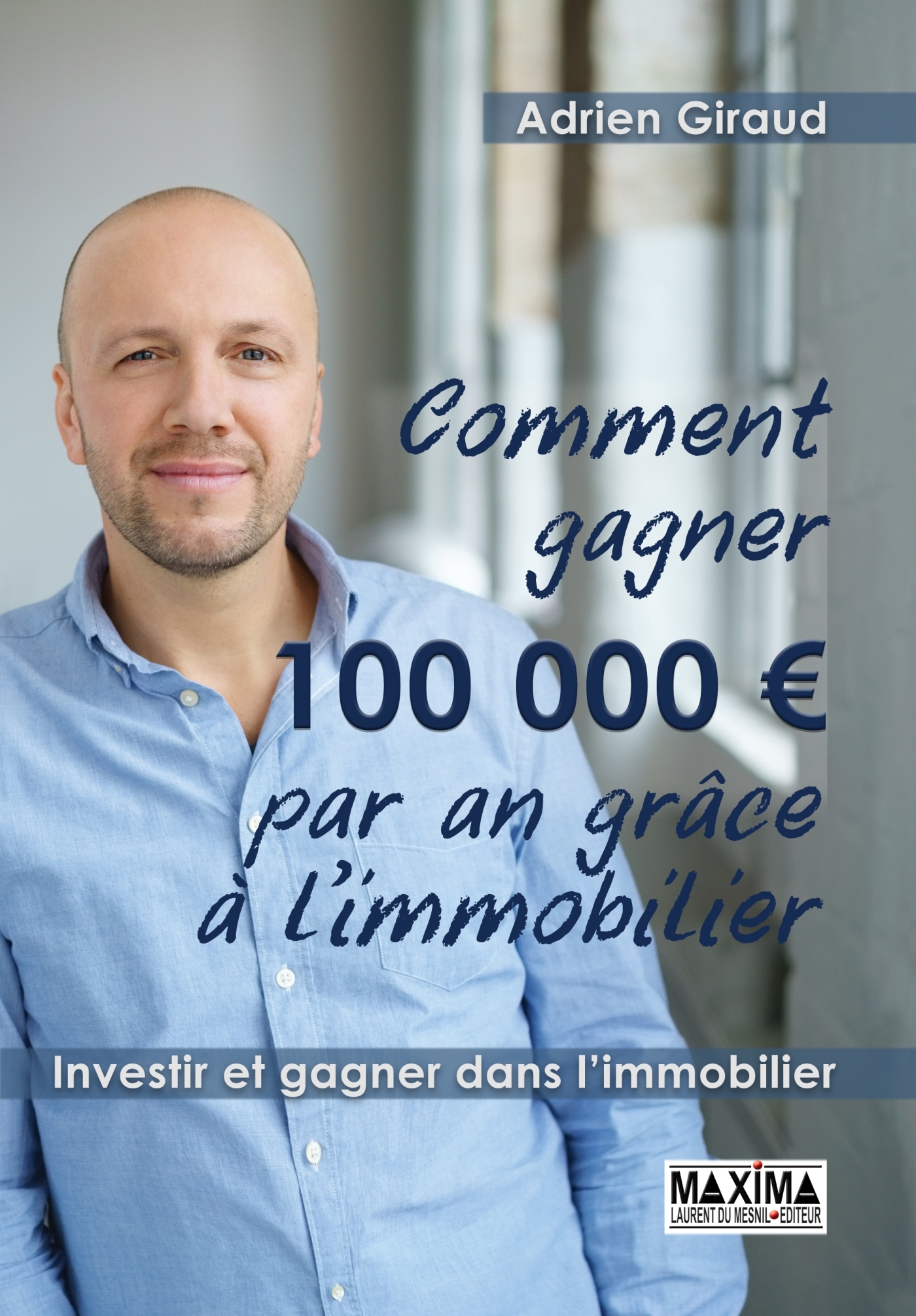 Comment gagner 100.000 euros par an grâce à l'immobilier !