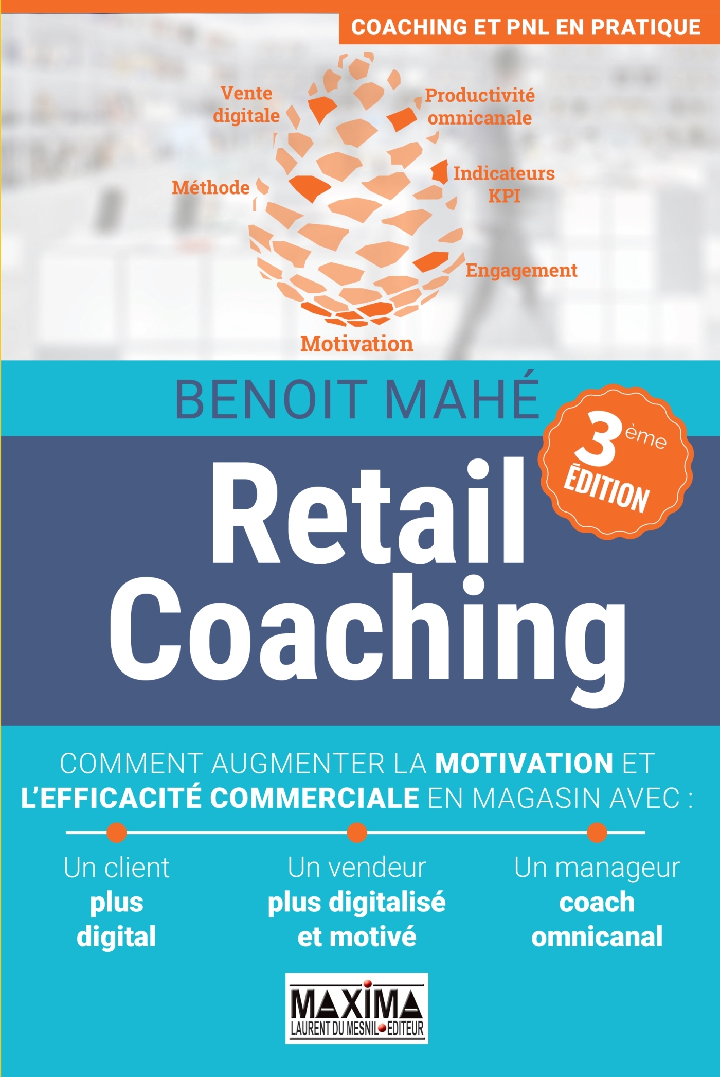 Retail coaching - 3e éd.