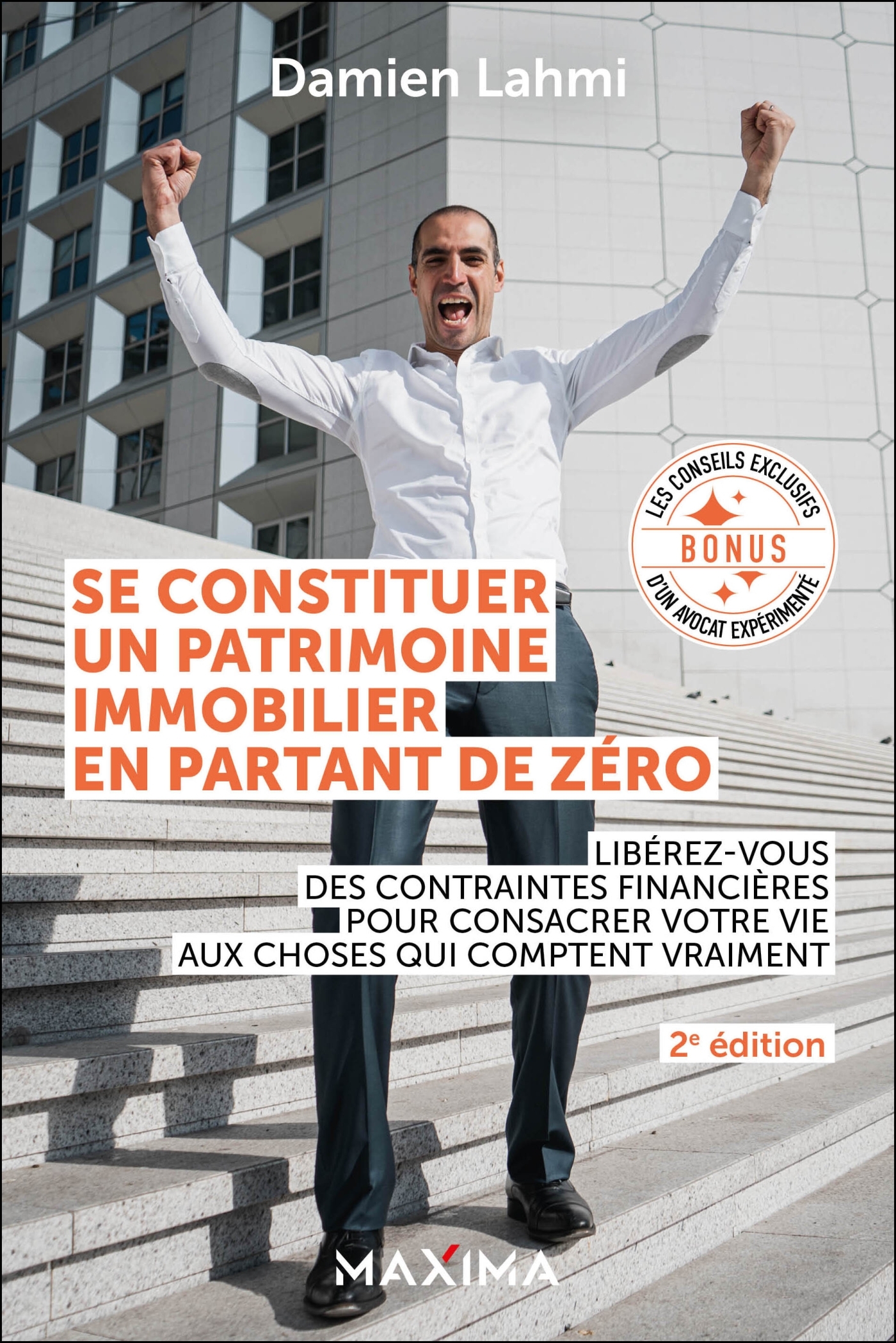 Se constituer un patrimoine immobilier en partant de zéro - 2e éd.