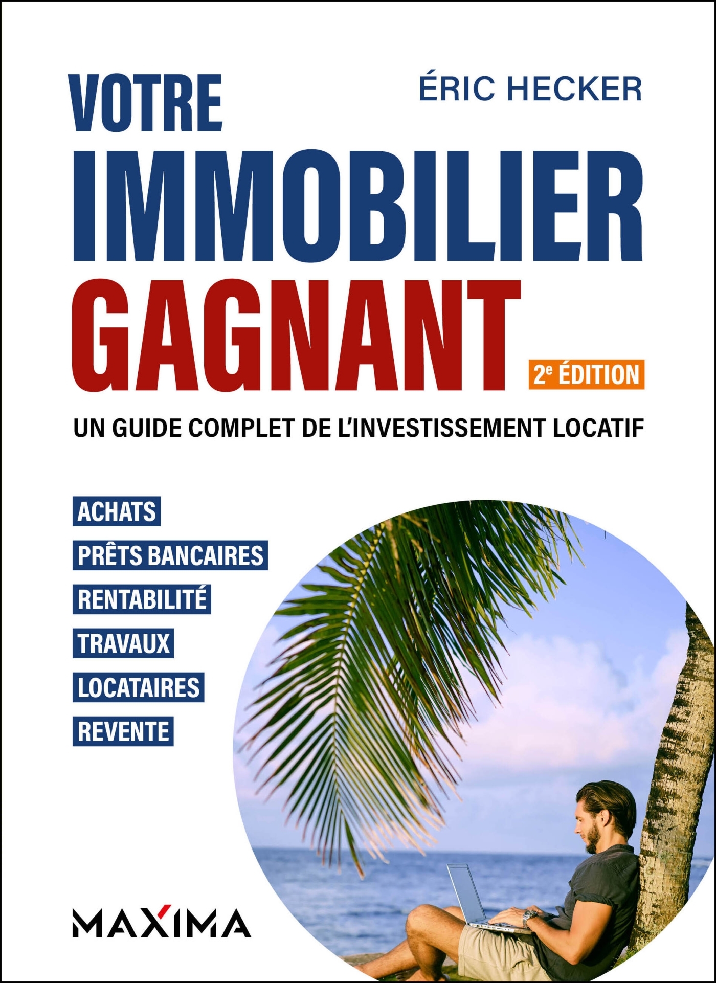 Votre immobilier gagnant - 2e éd.