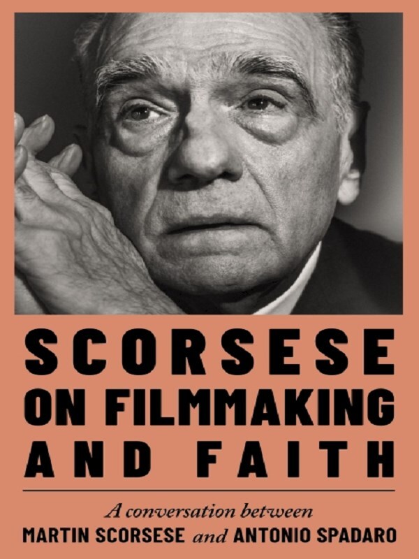 Scorsese on Filmmaking and Faith