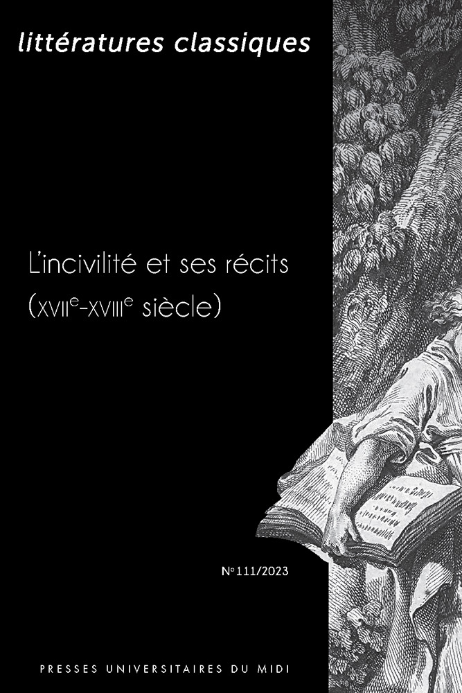 L’incivilité et ses récits (XVIIe-XVIIIe siècle)