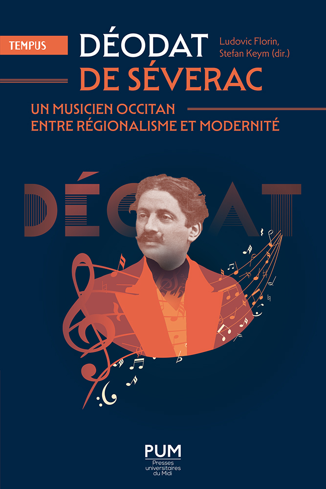 Déodat de Séverac, un musicien occitan entre régionalisme et modernité