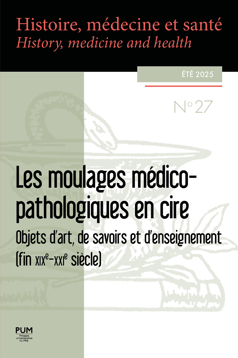 Les moulages médico-pathologiques en cire
