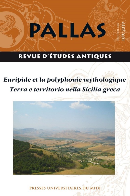 Euripide et la polyphonie mythologique/ Terra e territorio nella Sicilia Greca