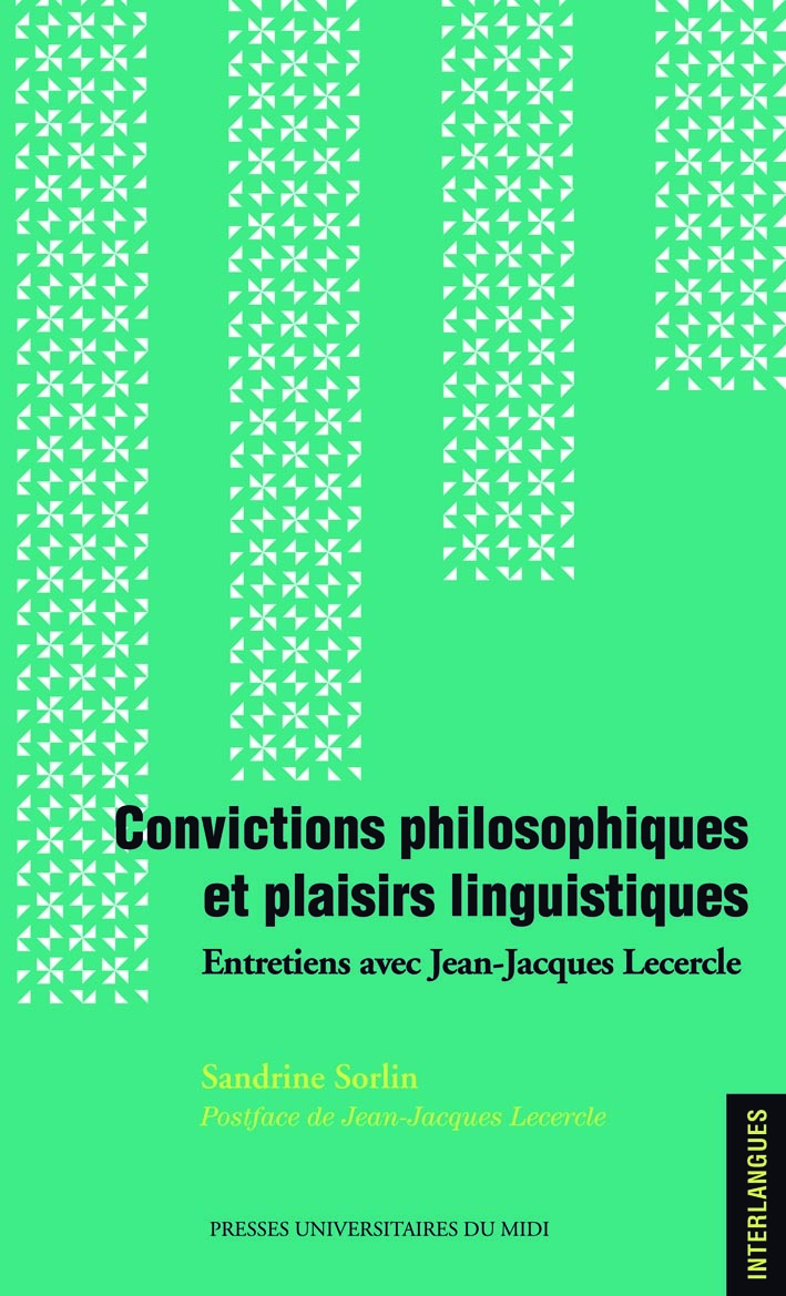 Convictions philosophiques et plaisirs linguistiques