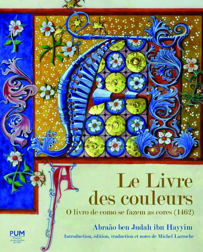 Le livre des couleurs / o livro de como se fazem as cores (1462)