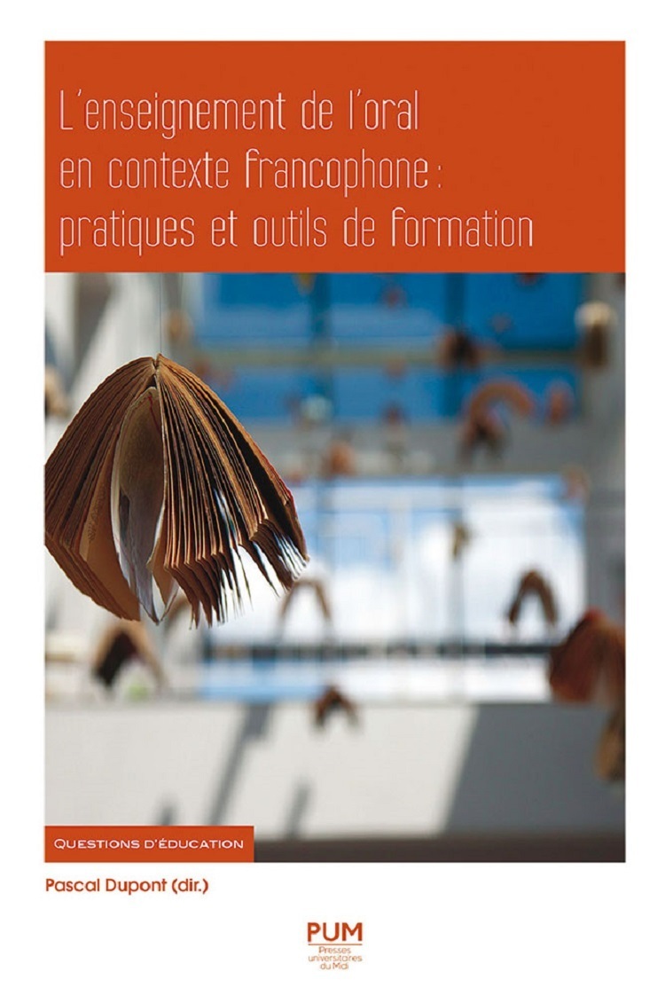 L'enseignement de l'oral en contexte francophone : pratiques et outils de formation