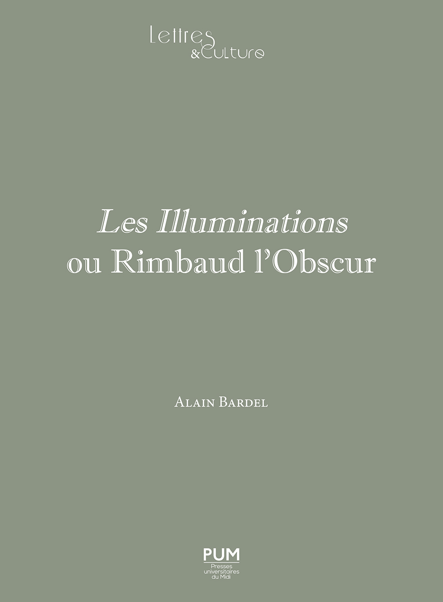 Les Illuminations ou Rimbaud l'Obscur