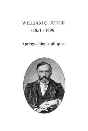 W.Q. JUDGE Aperçus biographiques