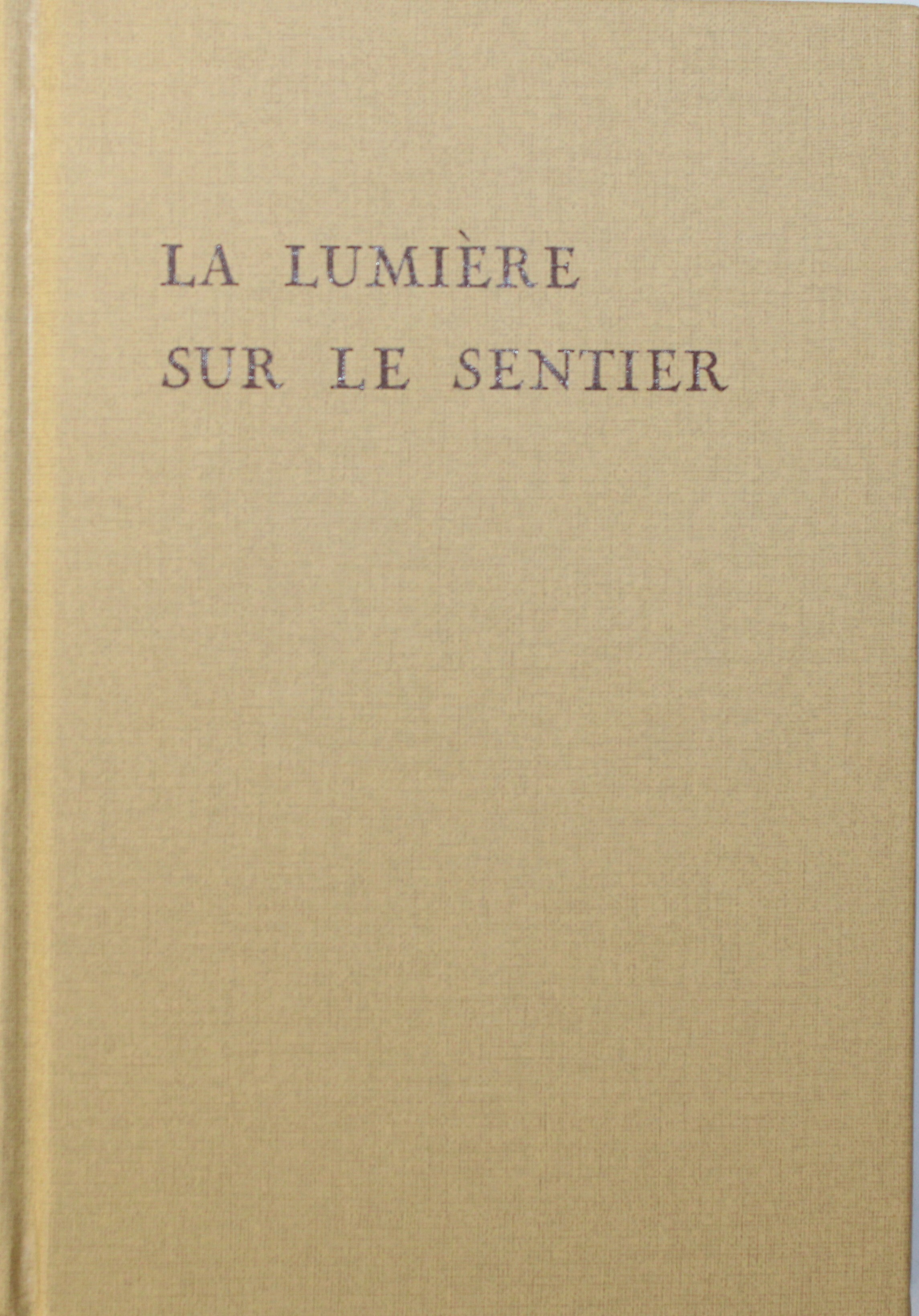 LA LUMIÈRE SUR LE SENTIER