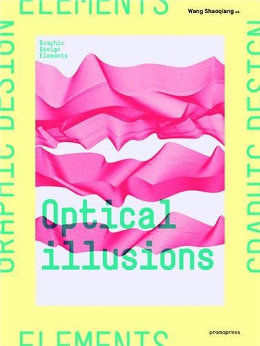 Optical Illusions (Graphic Design Elements) /anglais