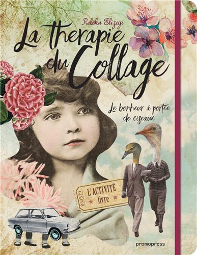 La thErapie du collage /franCais
