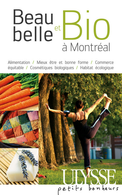 Beau, belle et bio à Montréal