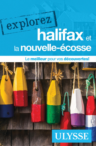 EXPLOREZ HALIFAX 10/17 ET LA NOUVELLE ECOSSE