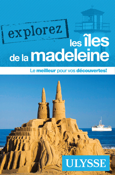 Explorez les îles de la Madeleine